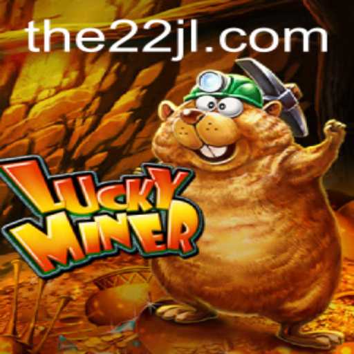 Exploring LuckyMiner: A New Age Gem in Gaming